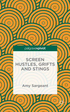 Cover of the book Screen Hustles, Grifts and Stings