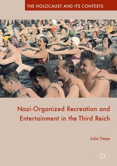 Couverture de l’ouvrage Nazi-Organized Recreation and Entertainment in the Third Reich