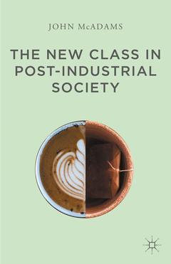 Cover of the book The New Class in Post-Industrial Society