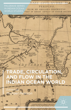 Cover of the book Trade, Circulation, and Flow in the Indian Ocean World