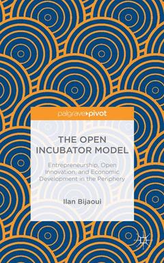 Couverture de l’ouvrage The Open Incubator Model