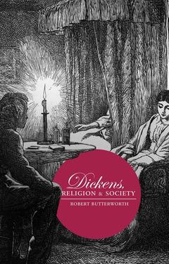 Couverture de l’ouvrage Dickens, Religion and Society