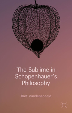 Couverture de l’ouvrage The Sublime in Schopenhauer's Philosophy