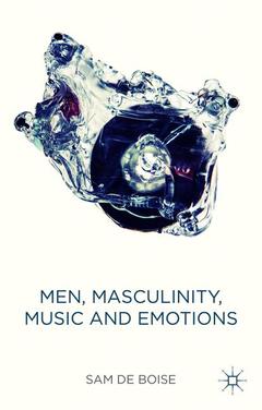 Couverture de l’ouvrage Men, Masculinity, Music and Emotions