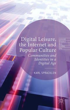 Cover of the book Digital Leisure, the Internet and Popular Culture