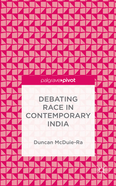 Couverture de l’ouvrage Debating Race in Contemporary India