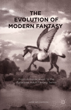 Couverture de l’ouvrage The Evolution of Modern Fantasy