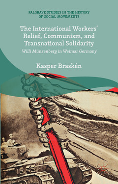 Cover of the book The International Workers’ Relief, Communism, and Transnational Solidarity