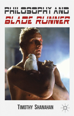 Cover of the book Philosophy and Blade Runner