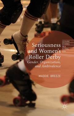 Couverture de l’ouvrage Seriousness and Women's Roller Derby