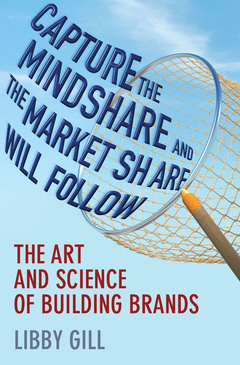 Cover of the book Capture the Mindshare and the Market Share Will Follow