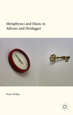 Cover of the book Metaphysics and Music in Adorno and Heidegger