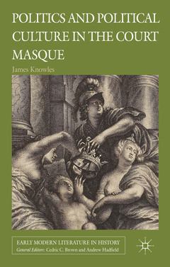 Couverture de l’ouvrage Politics and Political Culture in the Court Masque