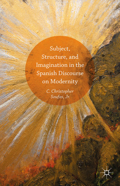 Cover of the book Subject, Structure, and Imagination in the Spanish Discourse on Modernity