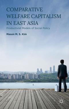 Cover of the book Comparative Welfare Capitalism in East Asia