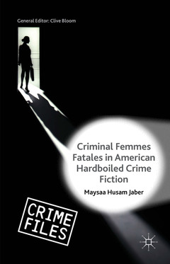 Couverture de l’ouvrage Criminal Femmes Fatales in American Hardboiled Crime Fiction