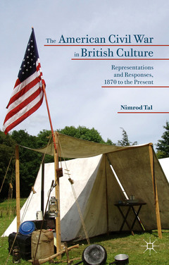 Couverture de l’ouvrage The American Civil War in British Culture