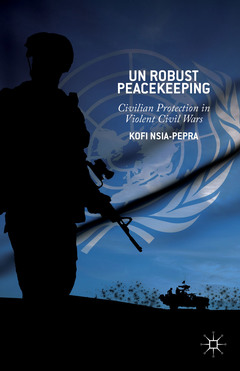 Couverture de l’ouvrage UN Robust Peacekeeping