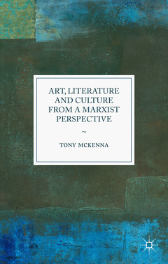Cover of the book Art, Literature and Culture from a Marxist Perspective