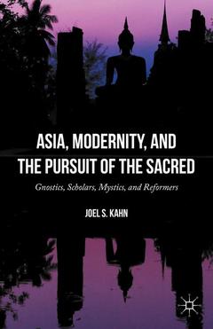 Couverture de l’ouvrage Asia, Modernity, and the Pursuit of the Sacred