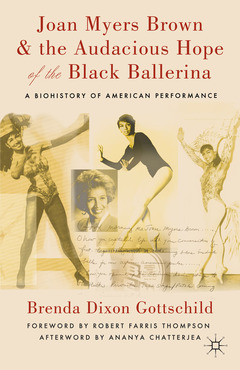 Couverture de l’ouvrage Joan Myers Brown and the Audacious Hope of the Black Ballerina
