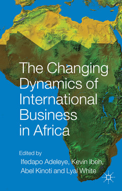 Cover of the book The Changing Dynamics of International Business in Africa
