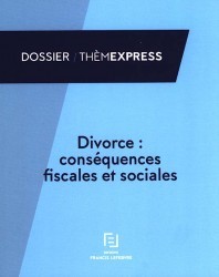 Couverture de l’ouvrage Divorce : conséquences fiscales et sociales
