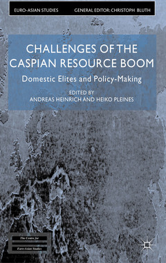 Couverture de l’ouvrage Challenges of the Caspian Resource Boom