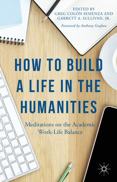 Cover of the book How to Build a Life in the Humanities