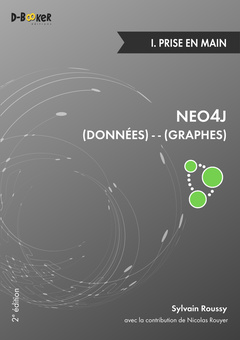 Couverture de l’ouvrage NEO4J : Des données et des graphes - I. Prise en main