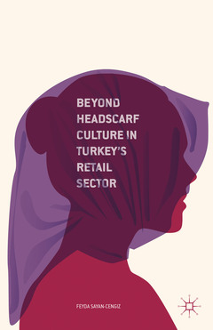 Couverture de l’ouvrage Beyond Headscarf Culture in Turkey's Retail Sector