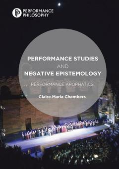 Couverture de l’ouvrage Performance Studies and Negative Epistemology