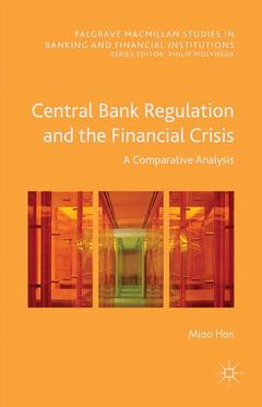 Couverture de l’ouvrage Central Bank Regulation and the Financial Crisis