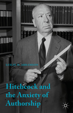 Cover of the book Hitchcock & the Anxiety of Authorship