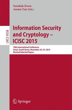 Couverture de l’ouvrage Information Security and Cryptology - ICISC 2015