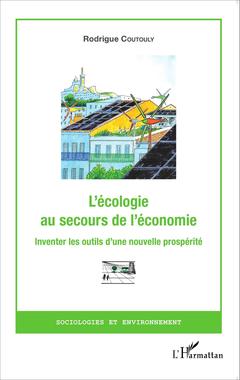 Couverture de l’ouvrage L'écologie au secours de l'économie