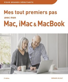 Couverture de l’ouvrage Mes tout premiers pas avec Mon Mac, iMac & MacBook 2e édition