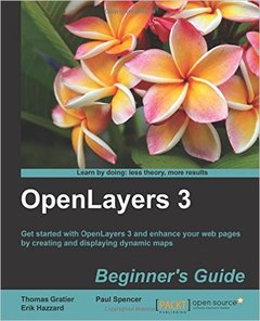 Couverture de l’ouvrage OpenLayers 3 : Beginner's Guide