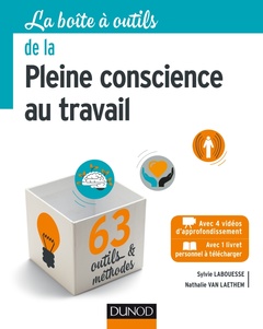 Cover of the book La Boîte à outils de la Pleine conscience au travail