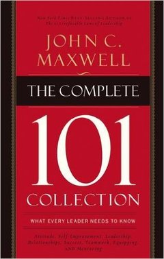 Couverture de l’ouvrage The complete 101 collection : what every leader needs to know (paperback) 