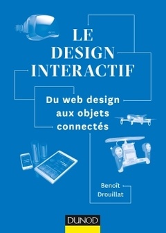 Cover of the book Le design interactif - Du web design aux objets connectés