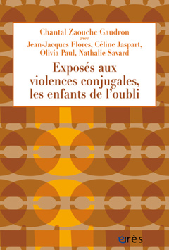 Cover of the book Exposés aux violences conjugales, les enfants de l'oubli