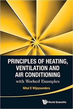 Couverture de l’ouvrage Principles of Heating, Ventilation and Air Conditioning with Worked Examples