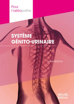 Couverture de l’ouvrage POUR L' OSTÉOPATHE SYSTÈME GENITO-URINAIRE