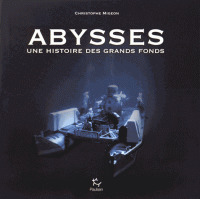 Couverture de l’ouvrage Abysses - Une histoire des grands fonds