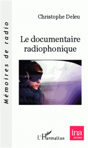 Cover of the book Le documentaire radiophonique
