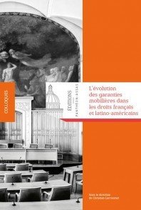 Cover of the book L'ÉVOLUTION DES GARANTIES MOBILIÈRES DANS LES DROITS FRANÇAIS ET LATINO-AMÉRICAI