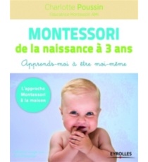 Couverture de l’ouvrage Montessori de la naissance à 3 ans