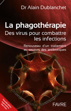Couverture de l’ouvrage La phagothérapie - Des virus pour combattre les infections