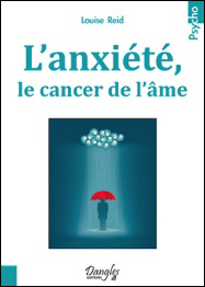Couverture de l’ouvrage L'anxiété, le cancer de l'âme